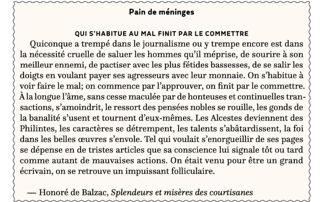 Qui s’habitue au mal finit par le commettre