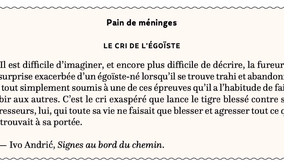 Le cri de l’égoïste
