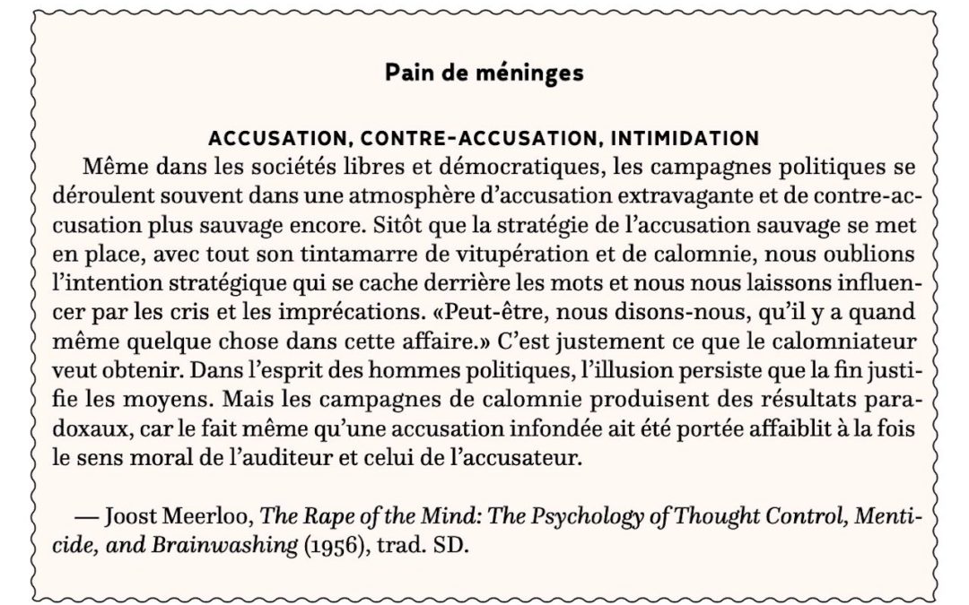 Accusation, contre-accusation, intimidation