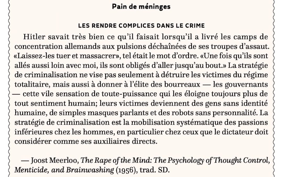 Les rendre complices dans le crime