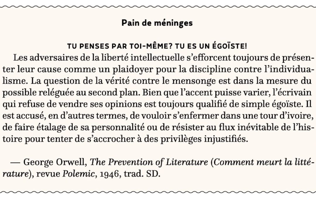 Tu penses par toi-même? Tu es un égoïste!