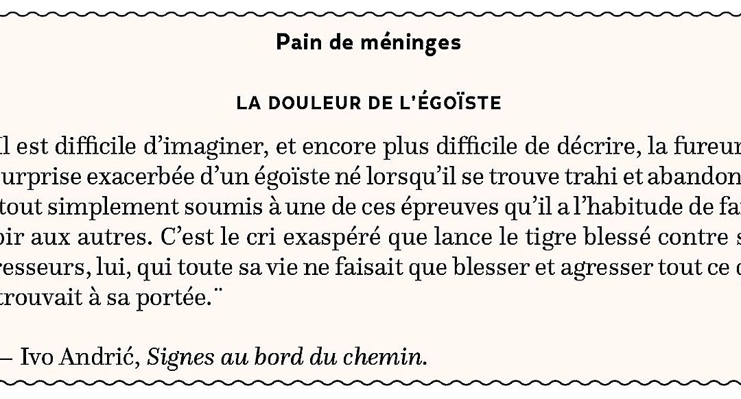La douleur de l’égoïste