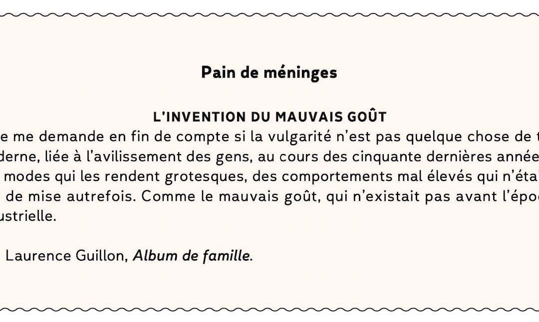 L’invention du mauvais goût
