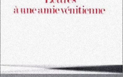 LISEZ-MOI ÇA! • «Lettres à une amie vénitienne» de Rainer Maria Rilke