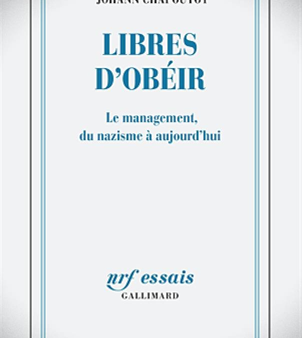 LISEZ-MOI ÇA! • Le management, cadeau du nazisme au monde moderne