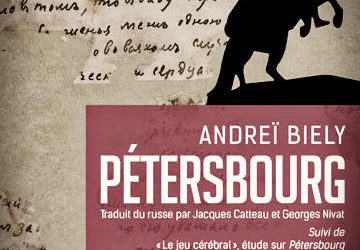 LISEZ-MOI ÇA! • «Pétersbourg» d’Andreï Biély